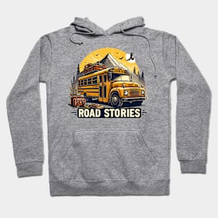 School Bus On An Adventurous Road Trip, Road Stories Hoodie